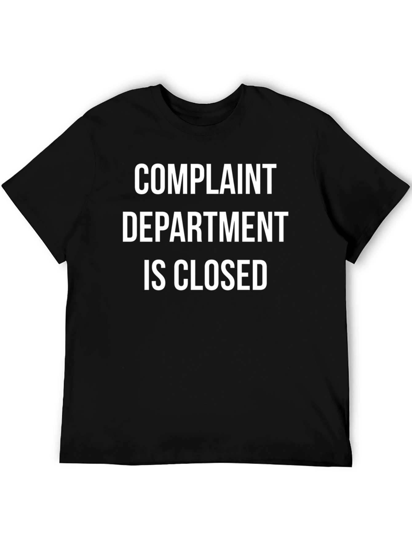 Complaint Department is Closed T-Shirt