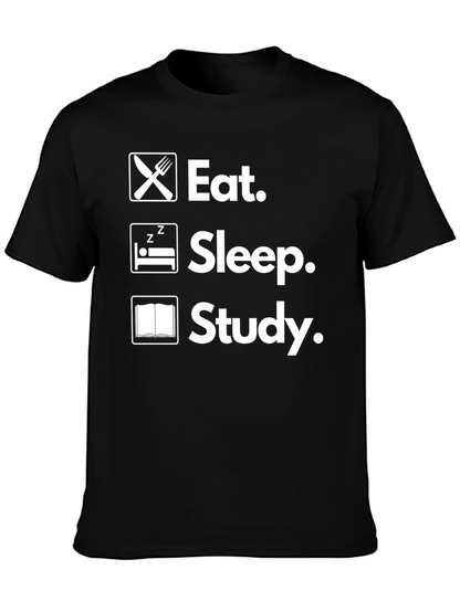 Eat Sleep Study T-Shirt College Life