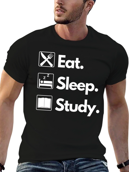 Eat Sleep Study T-Shirt College Life