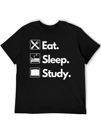 Eat Sleep Study T-Shirt College Life
