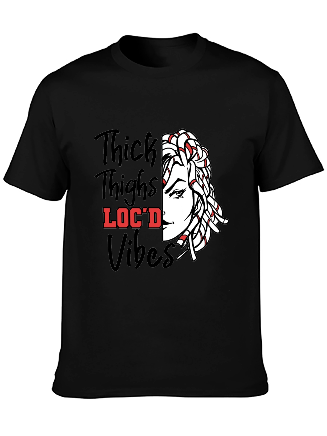 Thick Thighs Locd Vibes Graphic Tee