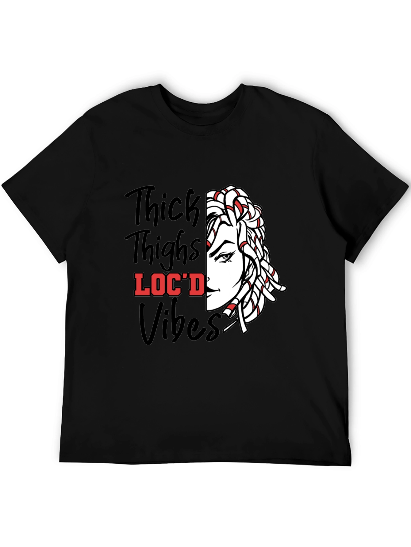 Thick Thighs Locd Vibes Graphic Tee