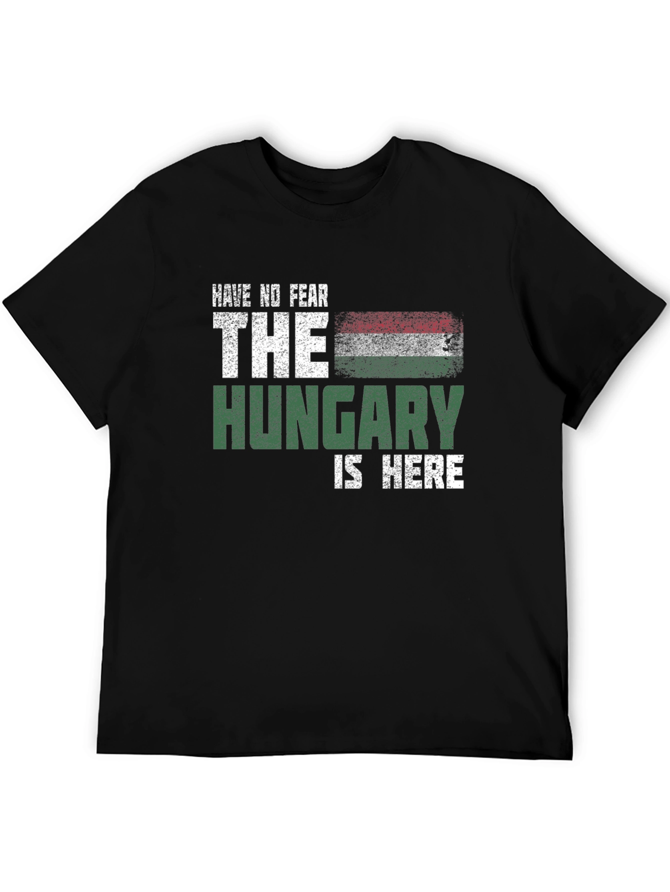 Have No Fear The Hungary Is Here Graphic T-Shirt