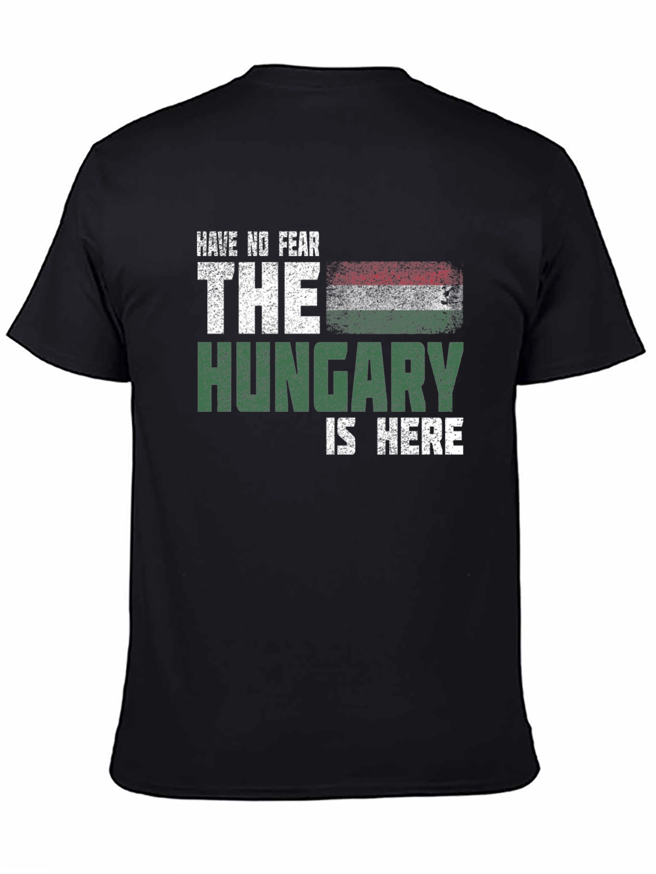 Have No Fear The Hungary Is Here Graphic T-Shirt