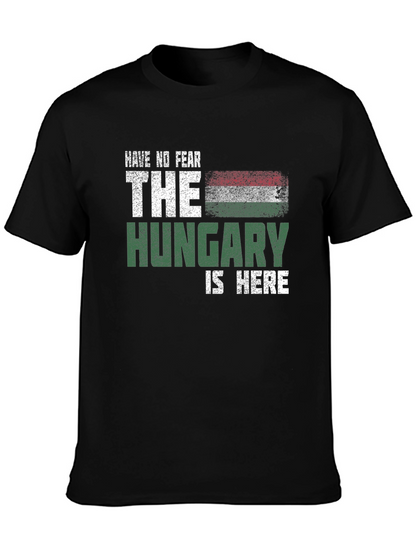 Have No Fear The Hungary Is Here Graphic T-Shirt