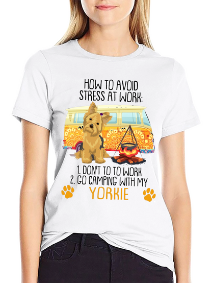 Avoid Stress Yorkie Camping T-Shirt