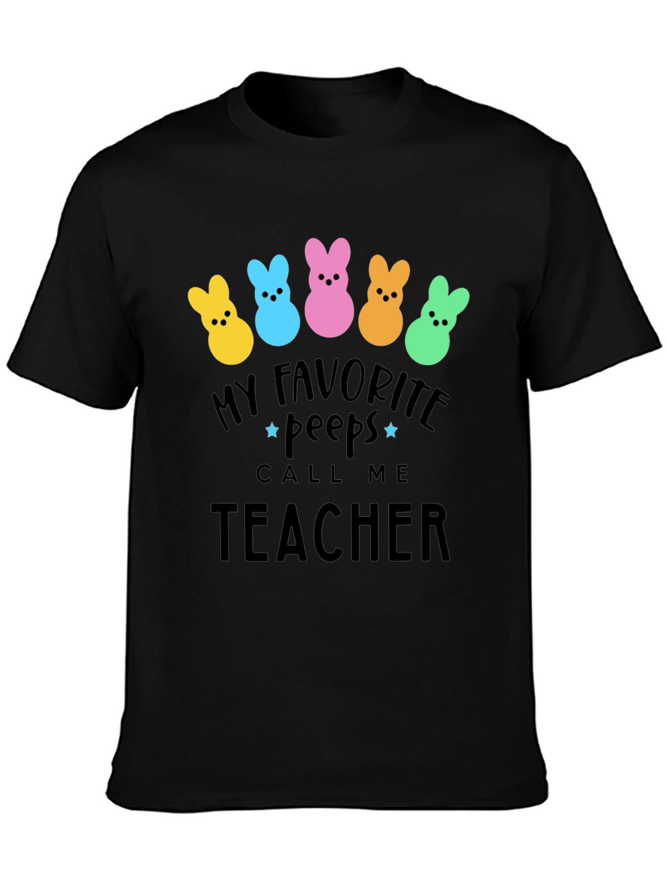 My Favorite Peeps Teacher T-Shirt