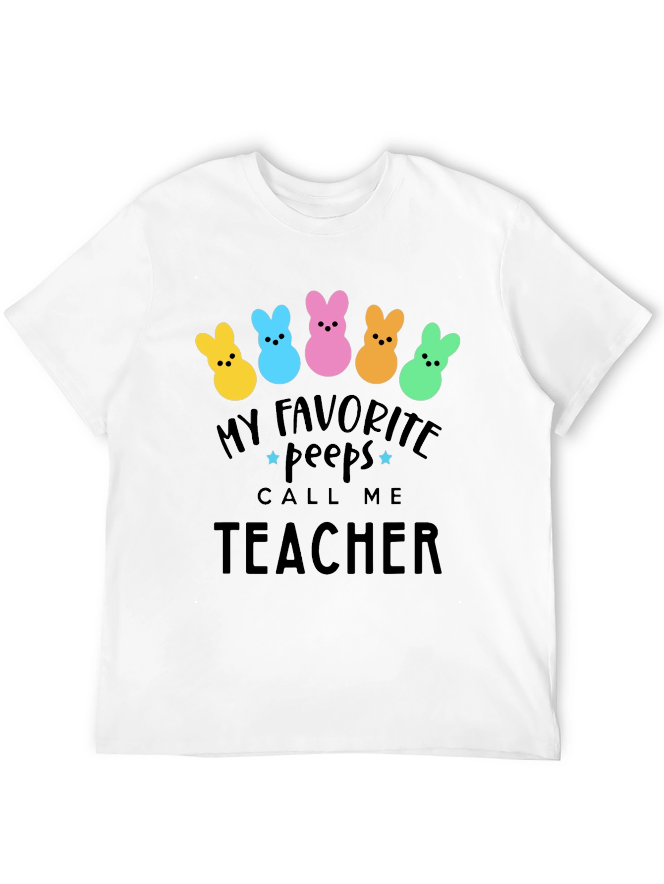 My Favorite Peeps Teacher T-Shirt