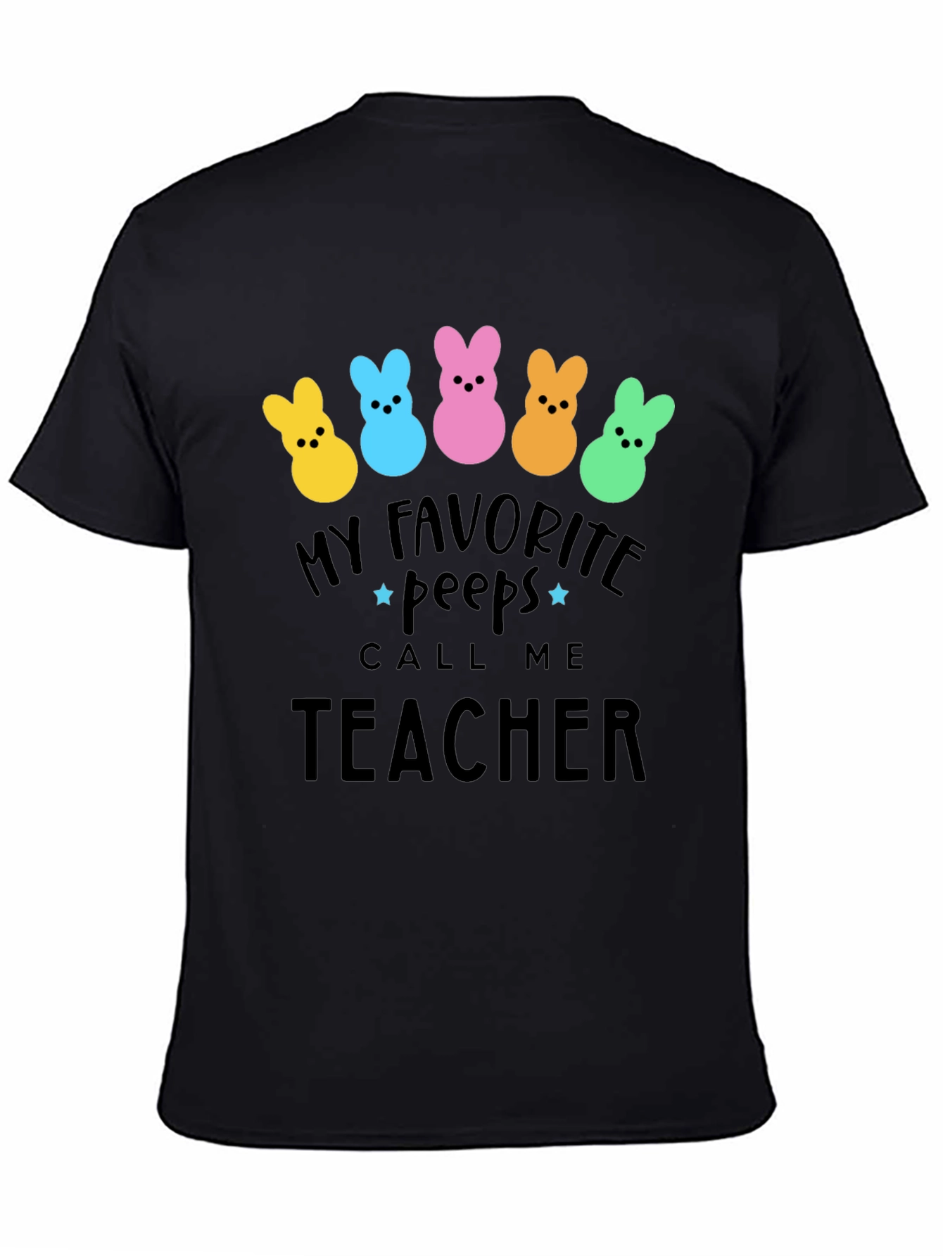 My Favorite Peeps Teacher T-Shirt