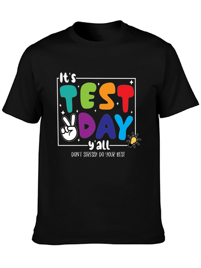 Its Test Day Yall Graphic Tee