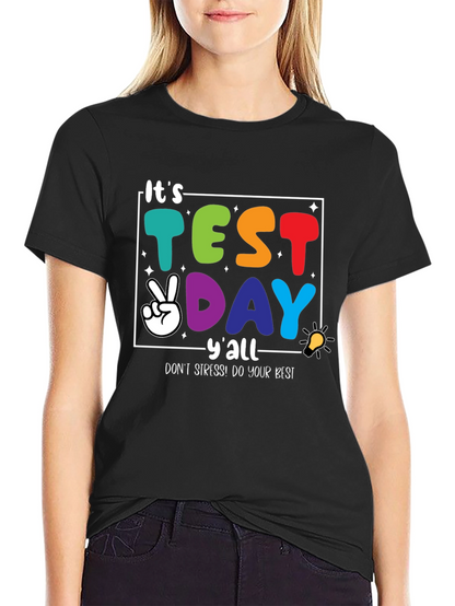 Its Test Day Yall Graphic Tee