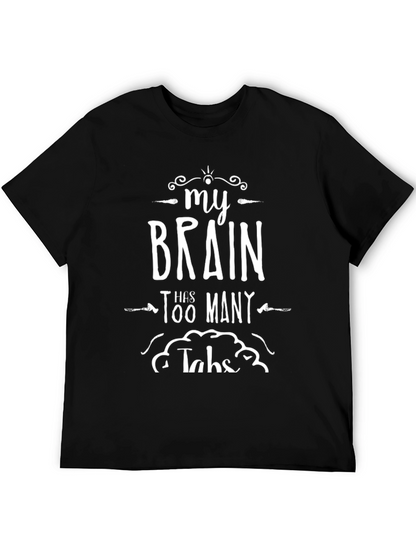 My Brain Has Too Many Tabs Black T-Shirt