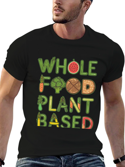 Vegan T-Shirt - Whole Food Plant Based