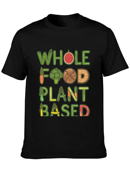 Vegan T-Shirt - Whole Food Plant Based