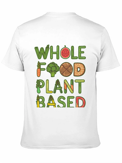 Vegan T-Shirt - Whole Food Plant Based