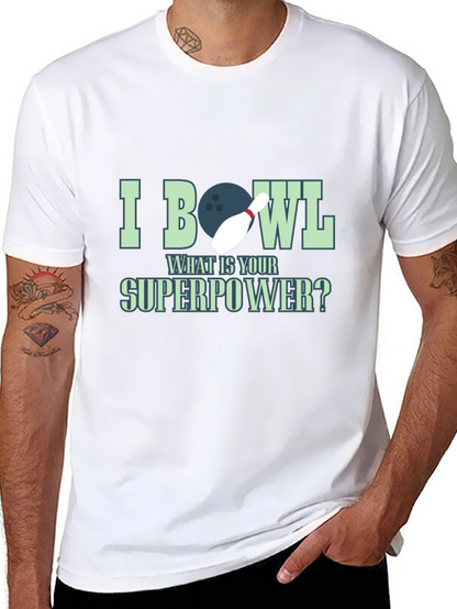I Bowl What is Your Superpower Graphic Tee