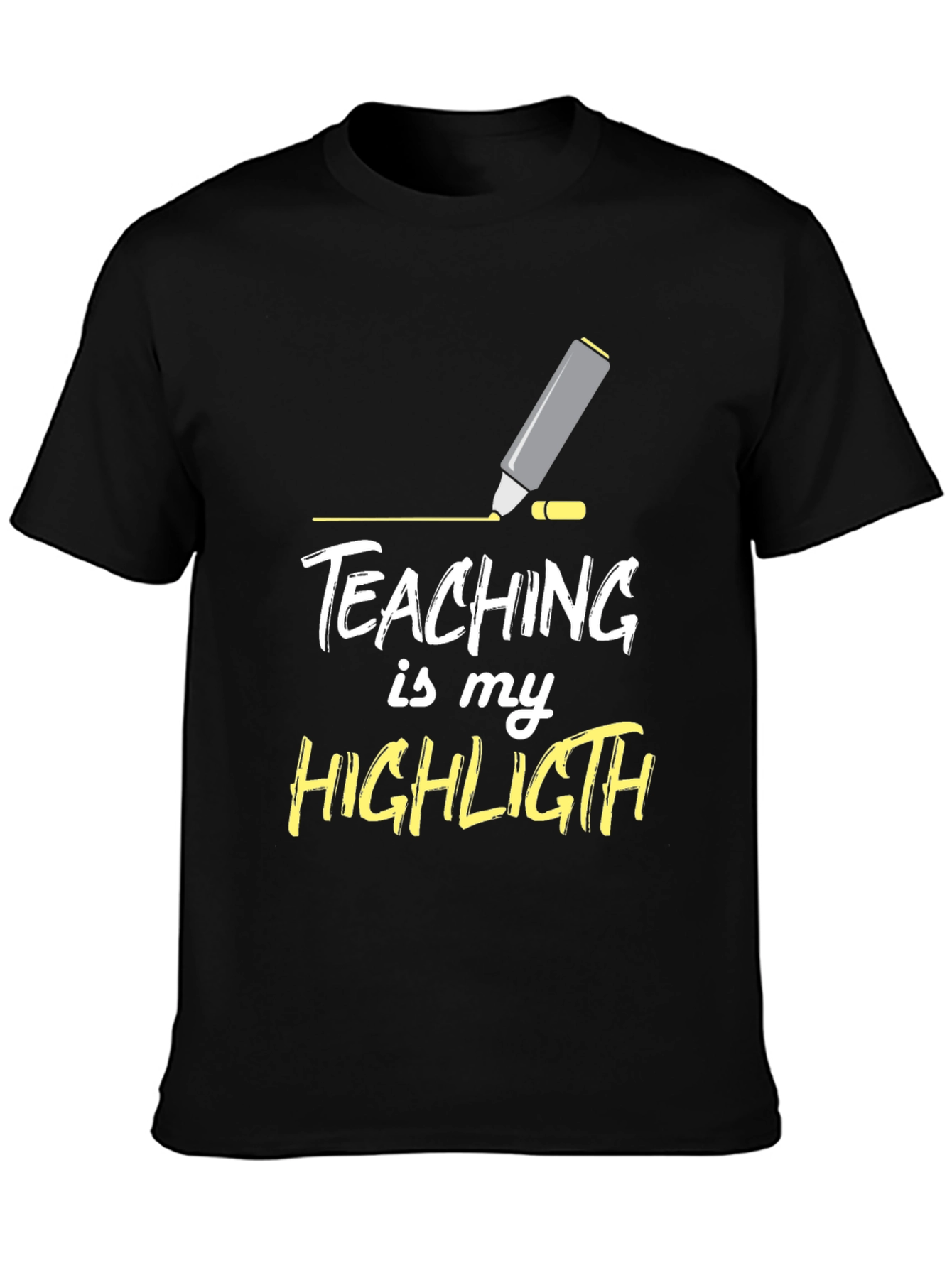 Teaching is My Highlight T-Shirt