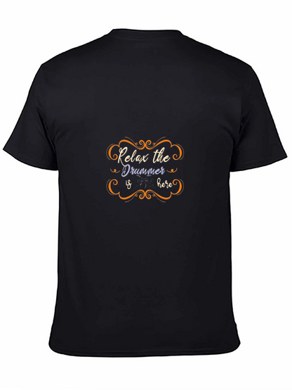 Relax the Drummer Is Here Black T-Shirt
