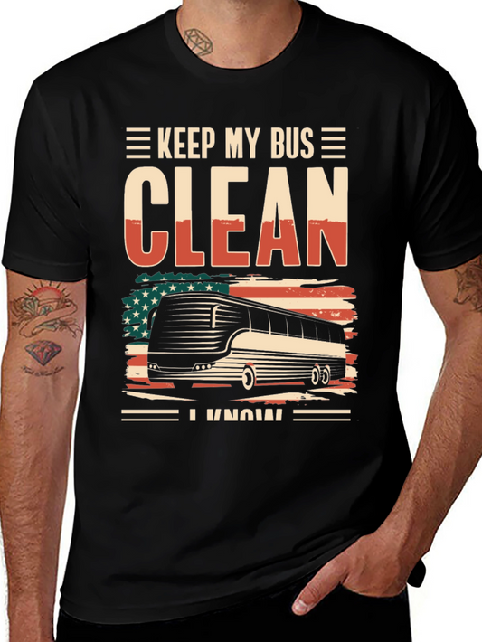 Keep My Bus Clean T-Shirt