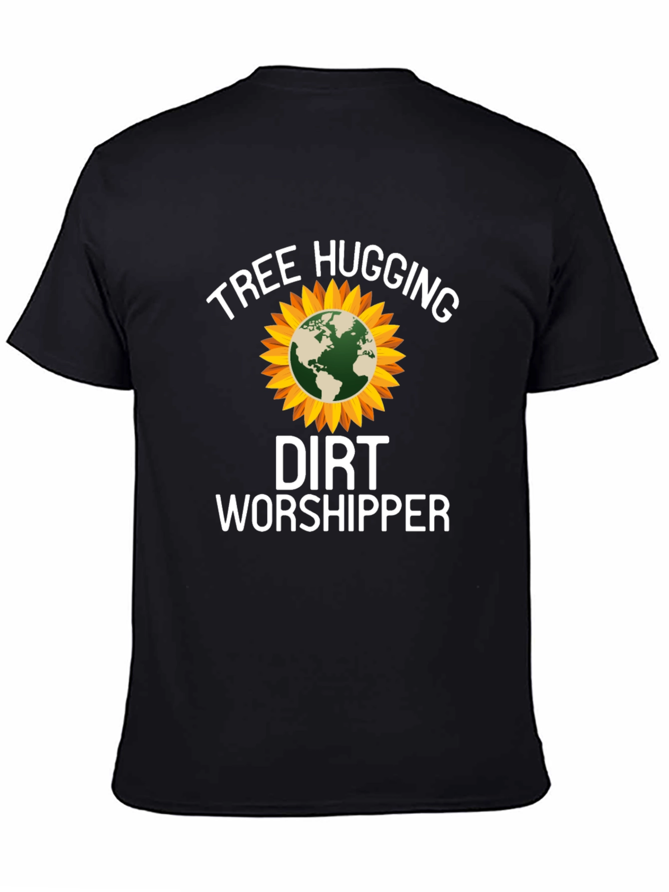 Tree Hugging Dirt Worshipper T-Shirt