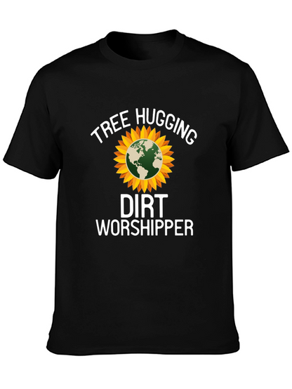 Tree Hugging Dirt Worshipper T-Shirt