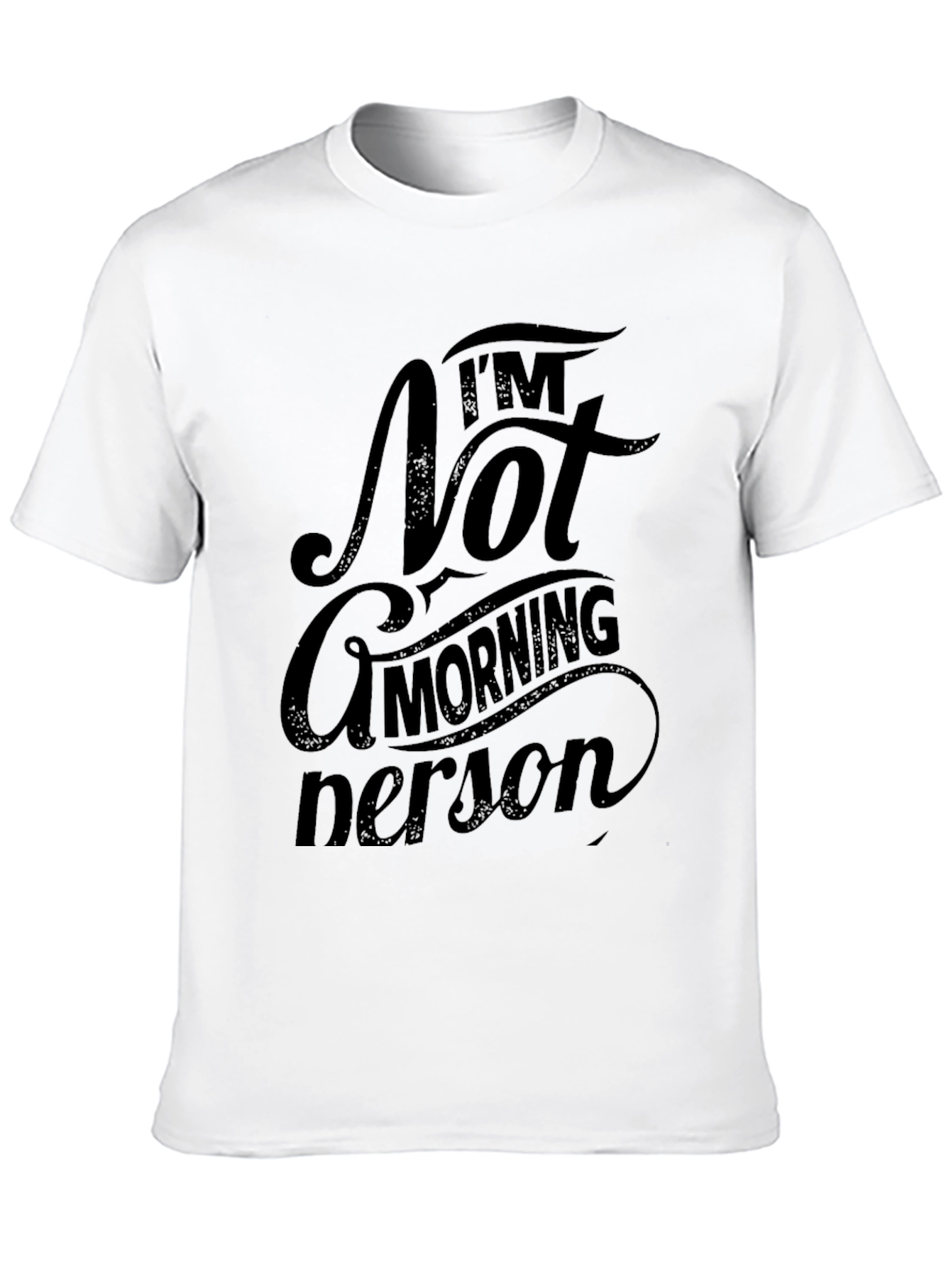 Im Not a Morning Person Graphic T-Shirt