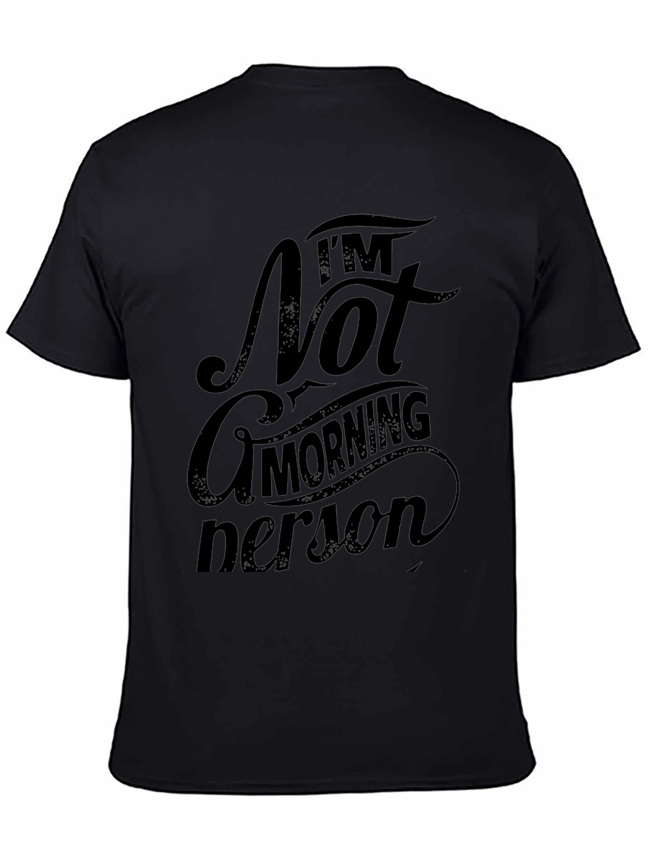 Im Not a Morning Person Graphic T-Shirt