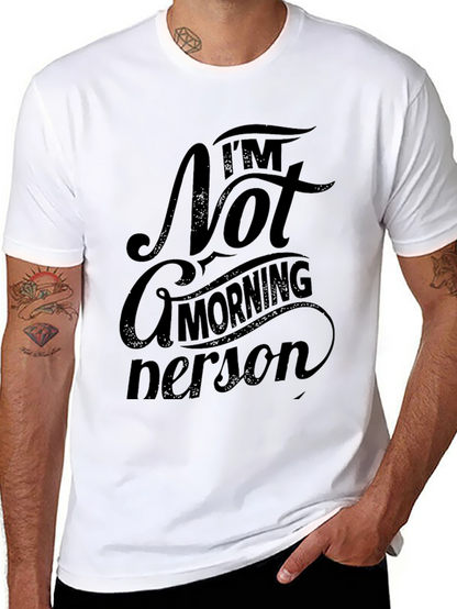 Im Not a Morning Person Graphic T-Shirt