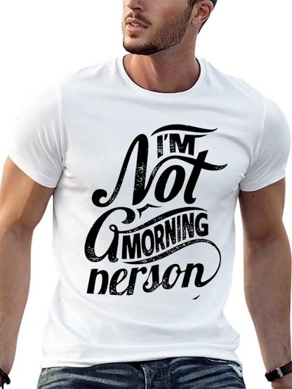 Im Not a Morning Person Graphic T-Shirt