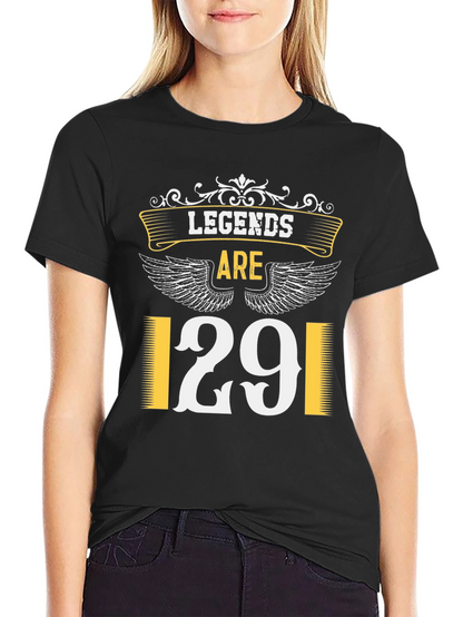 Legends Are 29 T-Shirt