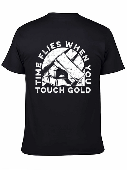 Time Flies When You Touch Gold T-Shirt