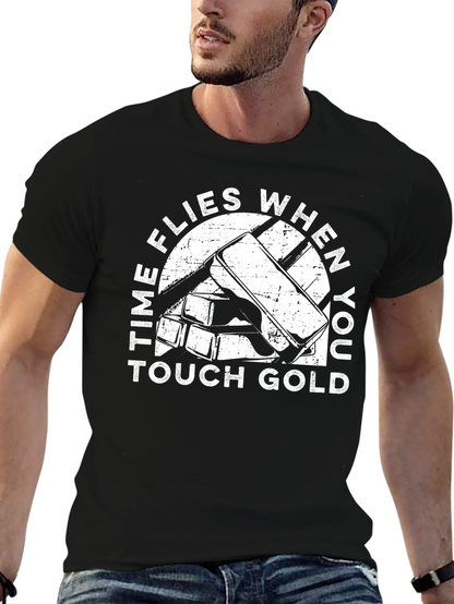 Time Flies When You Touch Gold T-Shirt