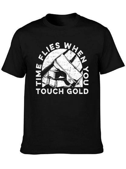 Time Flies When You Touch Gold T-Shirt