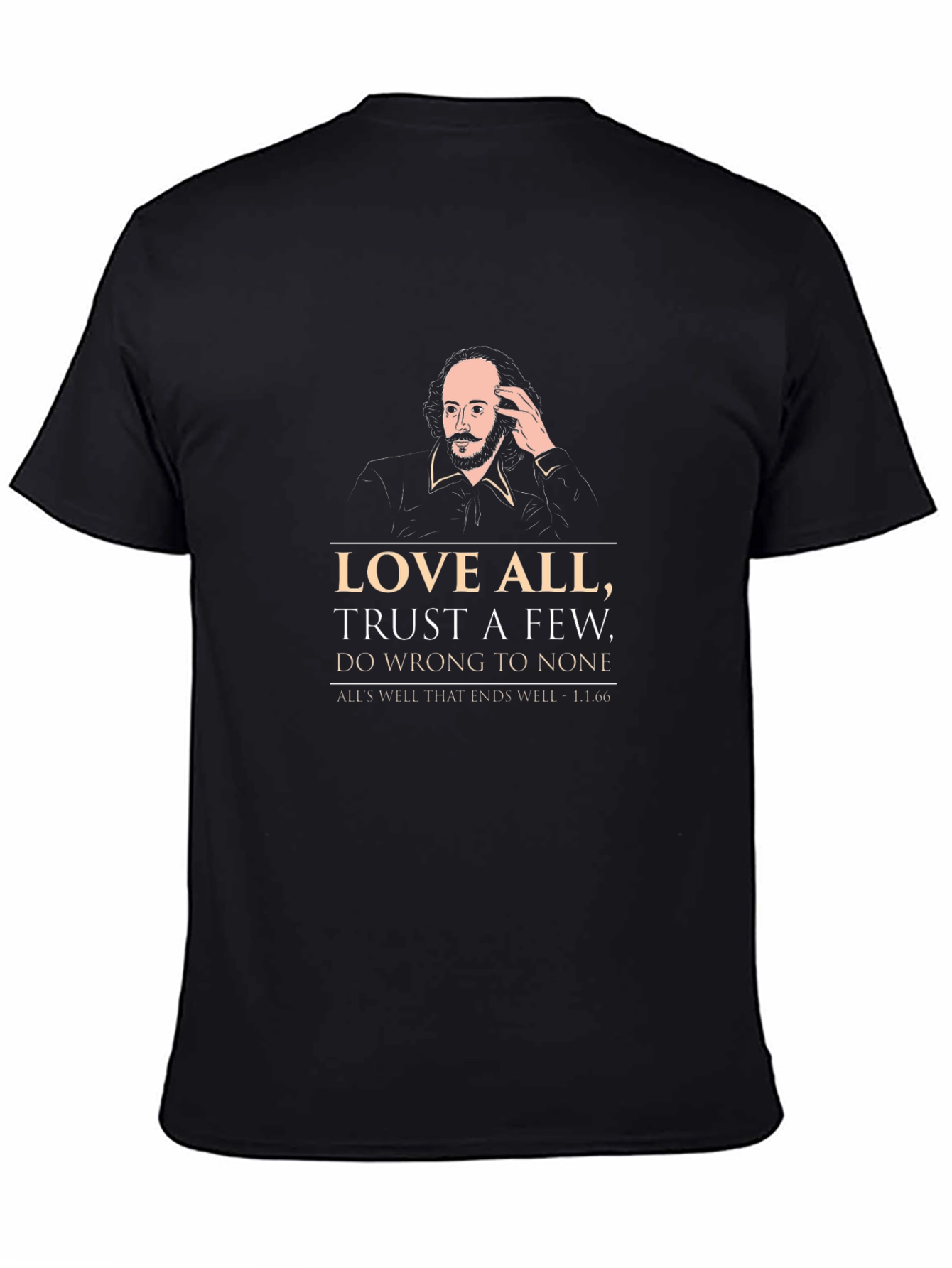 Shakespeare Quote T-Shirt - Love All Trust Few