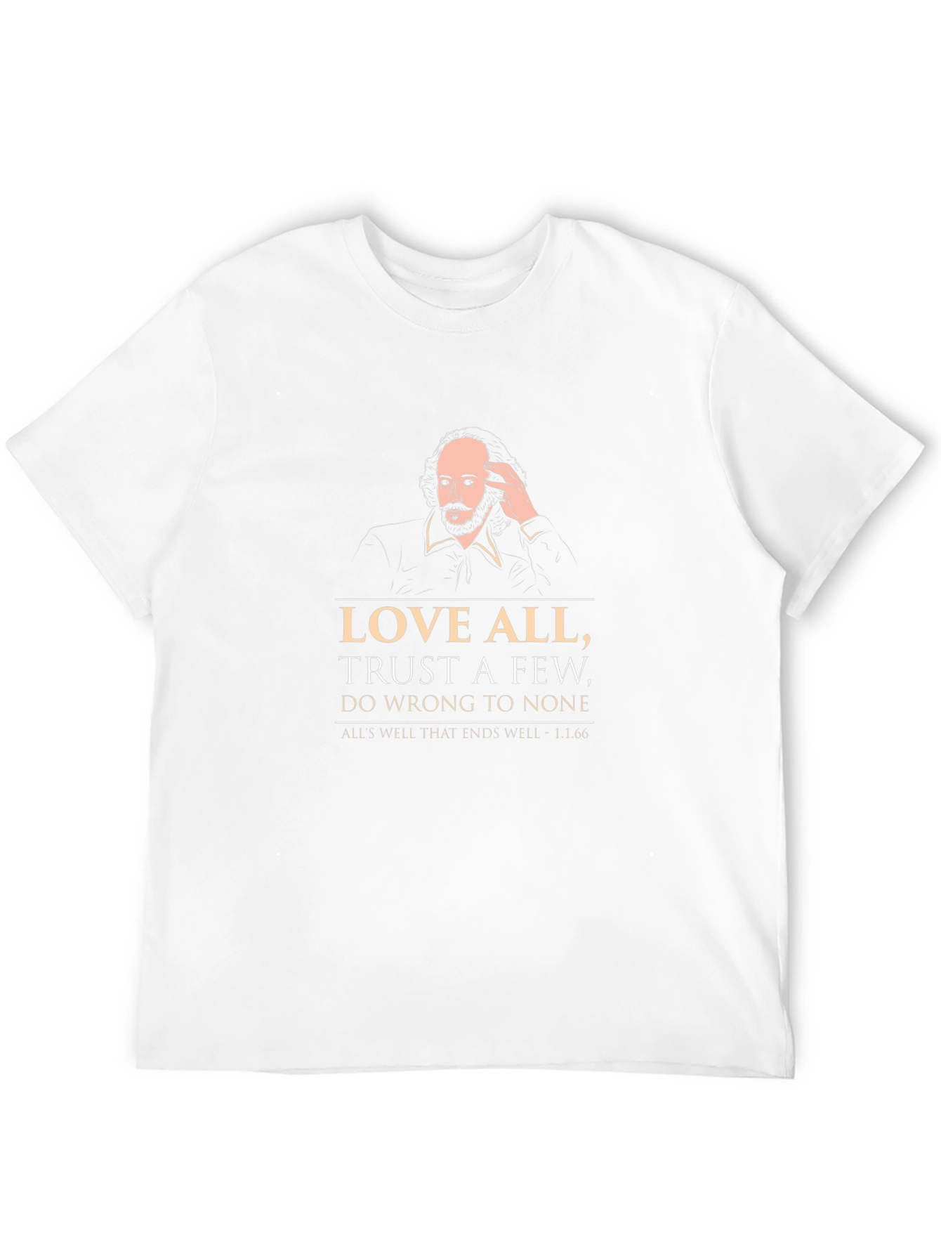 Shakespeare Quote T-Shirt - Love All Trust Few
