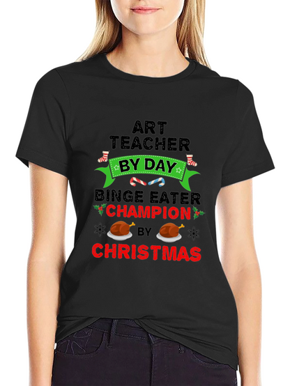 Art Teacher Binge Eater Christmas T-Shirt
