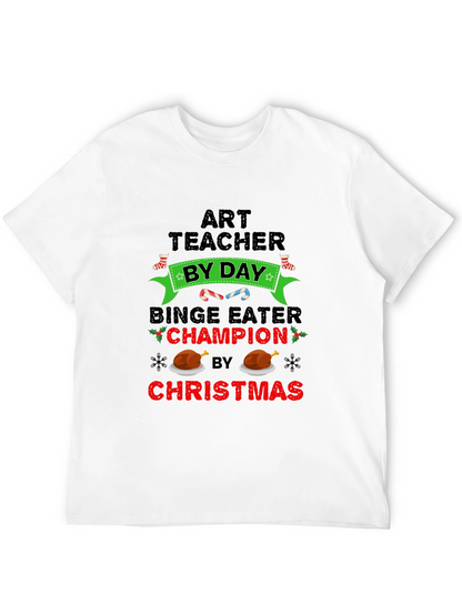 Art Teacher Binge Eater Christmas T-Shirt