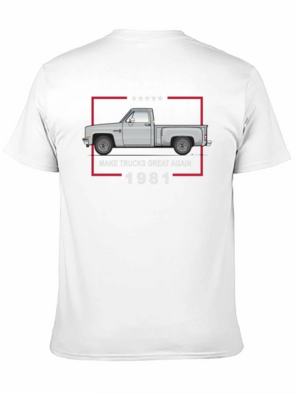 Make Trucks Great Again 1981 T-Shirt