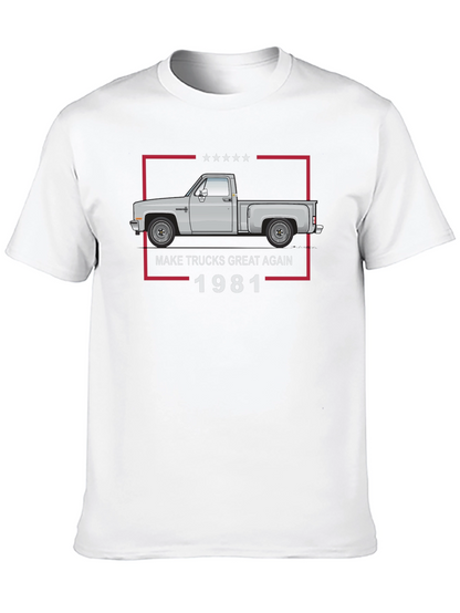 Make Trucks Great Again 1981 T-Shirt