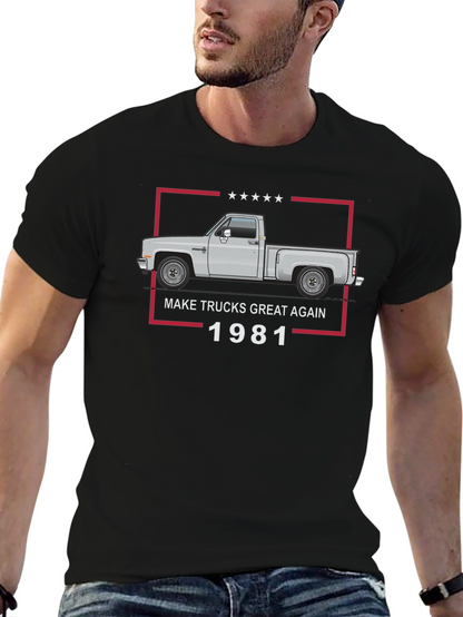 Make Trucks Great Again 1981 T-Shirt