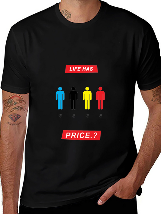 Life Has Price T-Shirt
