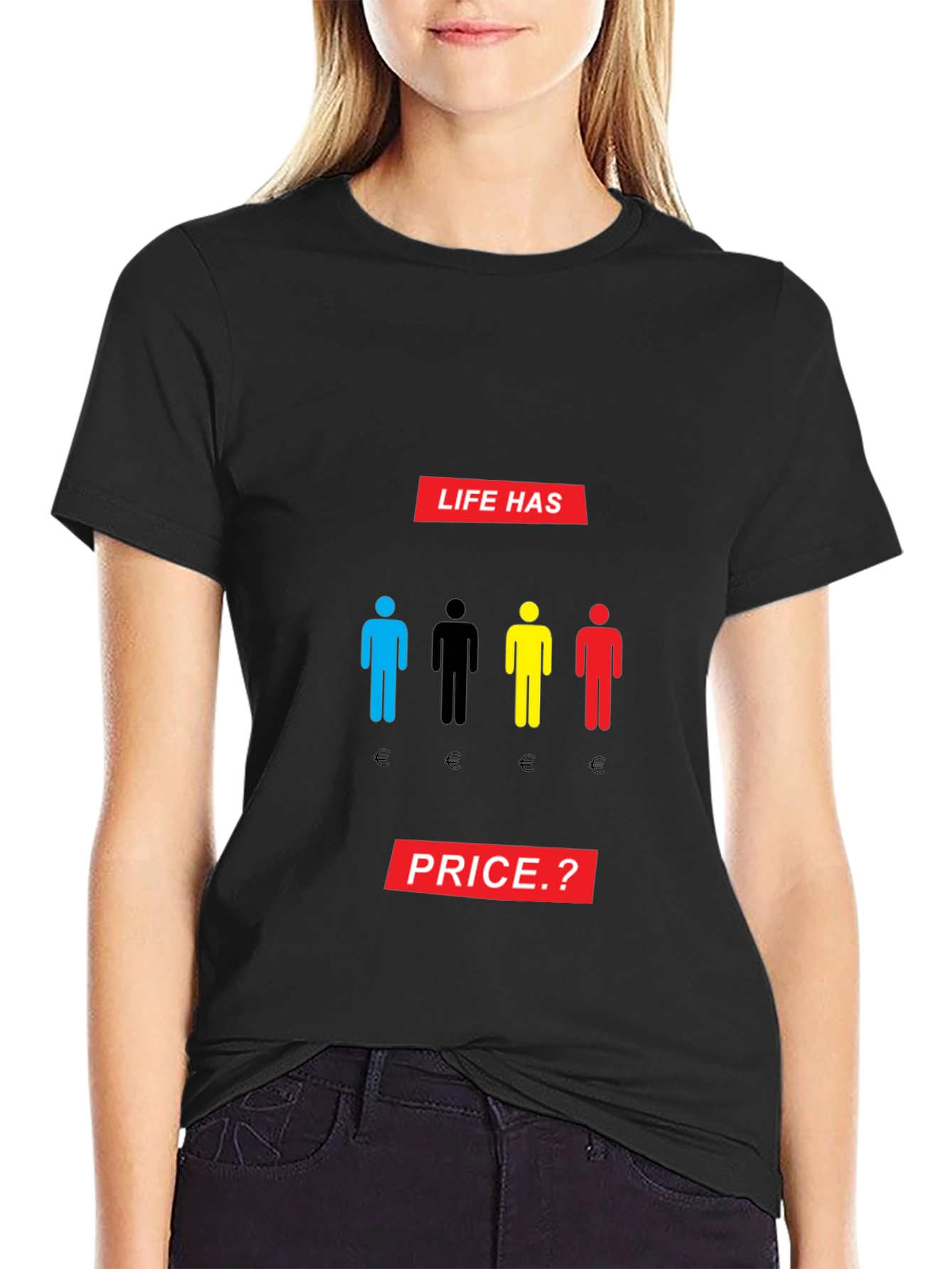 Life Has Price T-Shirt