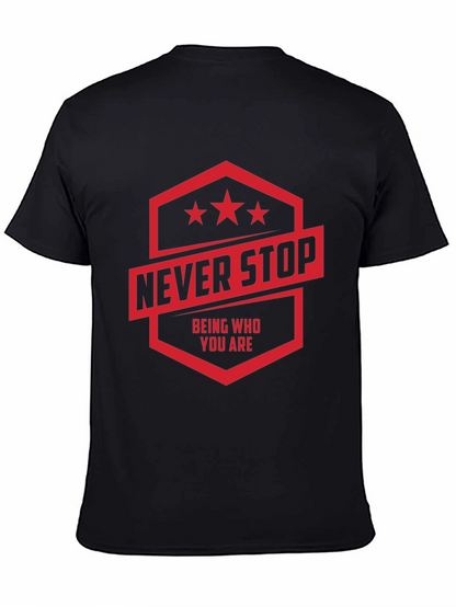 Never Stop T-Shirt: Motivational Graphic Tee