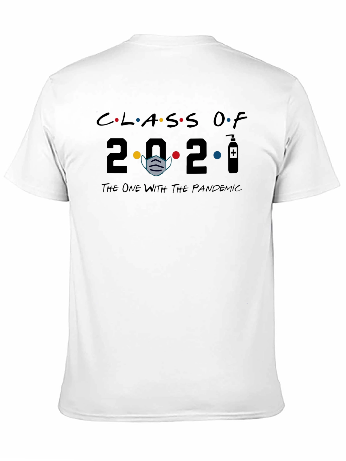 Class of 2021 Pandemic T-Shirt