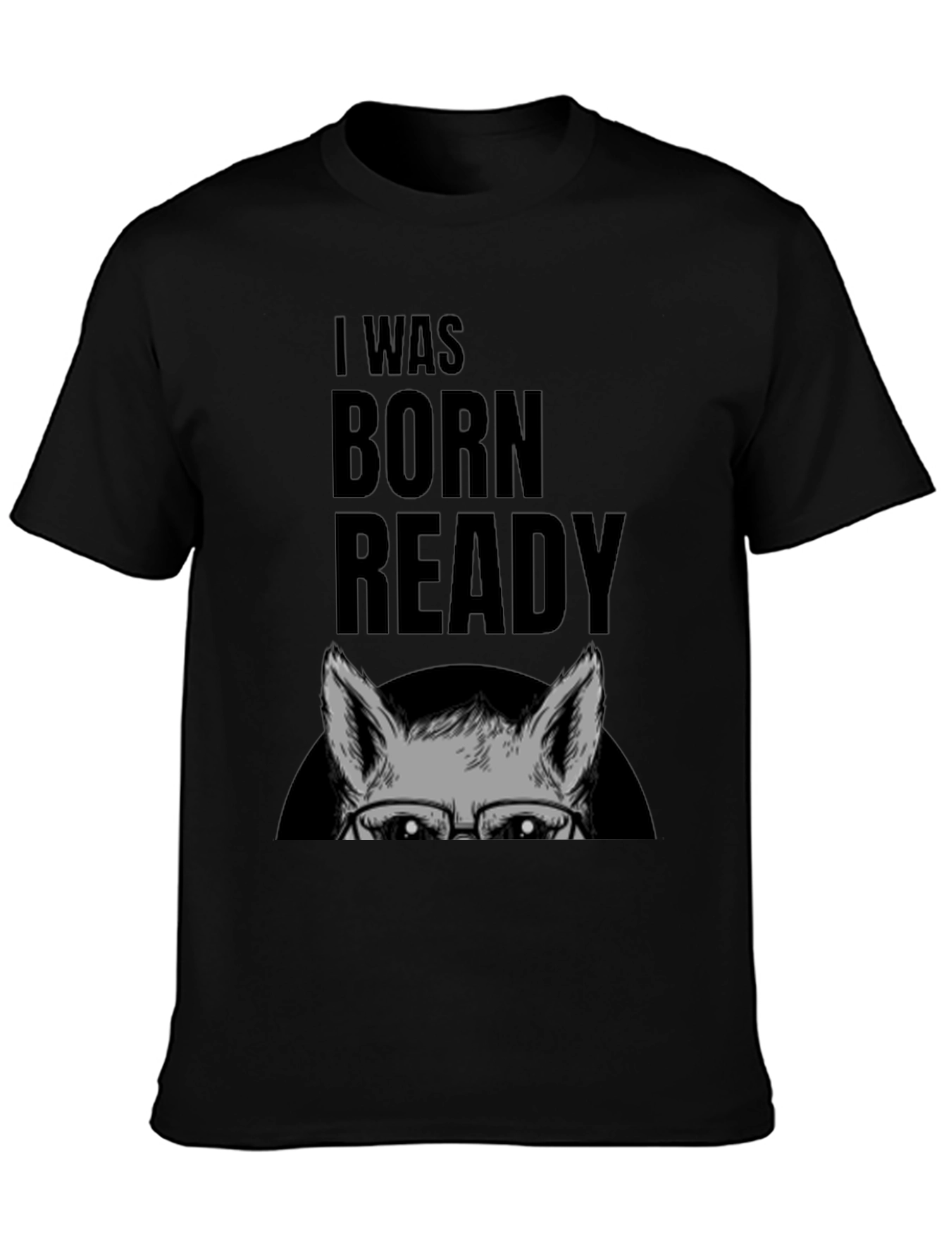I Was Born Ready Wolf Graphic T-Shirt