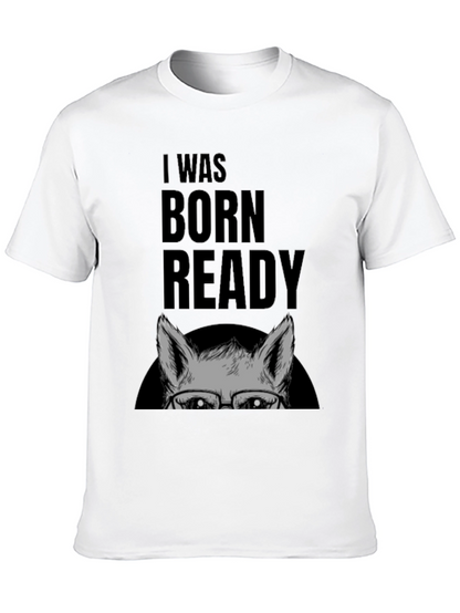I Was Born Ready Wolf Graphic T-Shirt