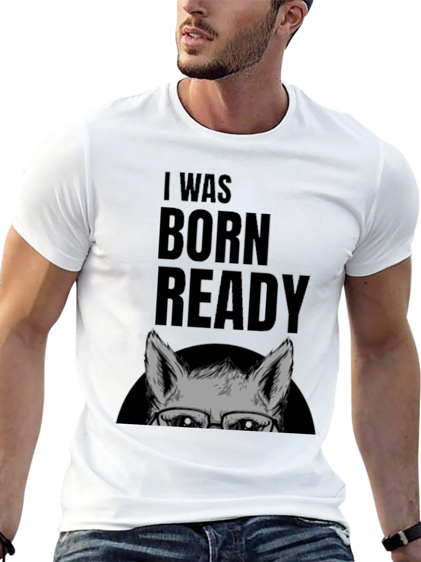 I Was Born Ready Wolf Graphic T-Shirt