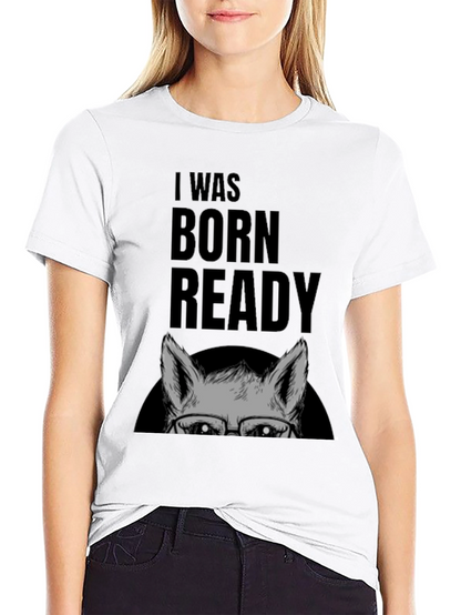I Was Born Ready Wolf Graphic T-Shirt