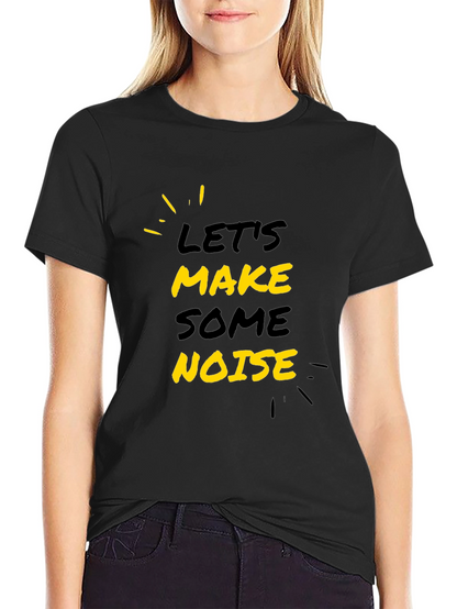 Lets Make Some Noise Black Graphic Tee