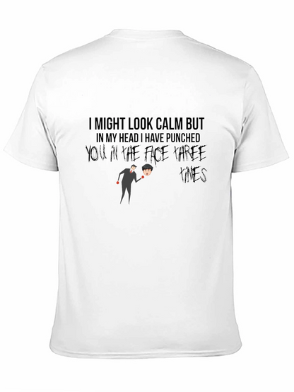 Humorous Graphic T-Shirt: Calm But Punchy